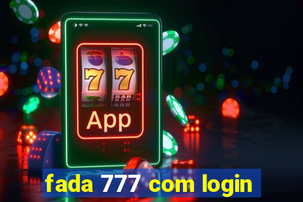 fada 777 com login